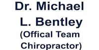 Dr. Michael L. Bentley (Official Team Chiropractor)
